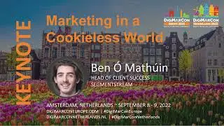 Marketing in a Cookieless World - Ben &Oacute; Math&uacute;in, SegmentStream