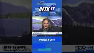 Oct. 8, 2025 News Update Short with Jaylene Matthews CFTK-TV News weeknights at 5, 6, 6:30 & 11 pm.