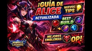 &ldquo;GU&Iacute;A DEFINITIVA DE ALICE 2026 | Builds, combos y errores que te hacen perder | Mobile Legends&rdquo;