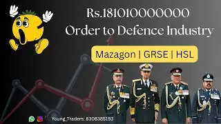 Rs. 181010000000 Mega Order to Defence Stocks | GRSE | MDL | HSL | Young Traders