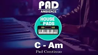 Pad Ambience em C - Am | 30 Minutos.
