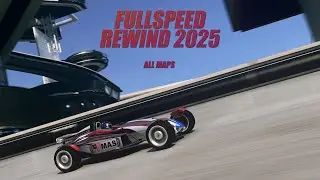 FULLSPEED REWIND 2025 - All Maps
