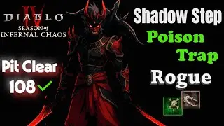 Shadow Step Poison Trap Rogue - Pit 108 - Diablo 4 Season 10