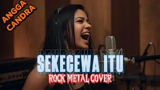 ANGGA CANDRA - SEKECEWA ITU | ROCK METAL COVER By RENKA #anggacandra #sekecewaitu #cover #musikcover