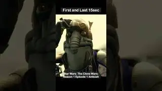 First and Last 15sec The Clone Wars S1 Ep1