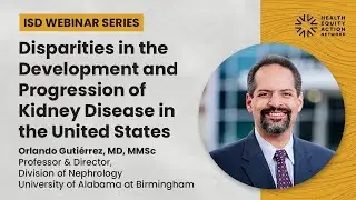 Disparities in the Development and Progression of Kidney Disease in the United States
