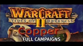 Wargus Copper Mod - Tides of Darkness - Full Campaigns