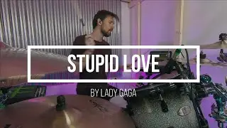 MrBluemountain - Stupid Love - Lady Gaga (drum cover)