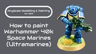 How to Paint/Tutorial Warhammer 40k Space Marines (Ultramarines)