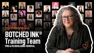 Microblading & PMU Removal - Introducing the Botched Ink Training Team