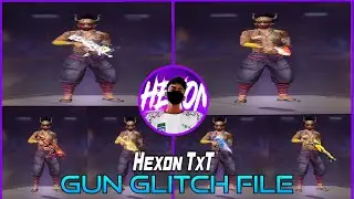 GUN GLITCH FILE  DIRECT LINK // DOWNLOAD NOW// HEXON TXT 