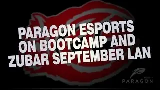 Paragon eSports on bootcamp and Zubar September LAN