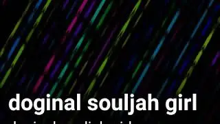 Doginal souljah girl