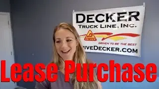 Is Lease Purchase Right For You? Lease Purchase Program with Decker Truck line for 2018