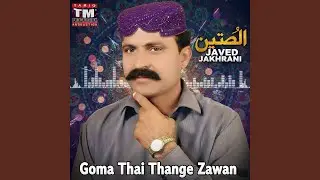 Goma Thai Thange Zawan