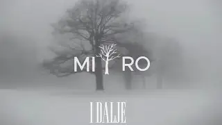 Mitro-I dalje