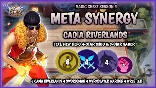MAGIC CHESS SEASON 4 META SYNERGY | 6 CADIA RIVERLANDS 4 SWORDSMAN 4 WRYMSLAYER WARRIOR 4 WRESTLER |
