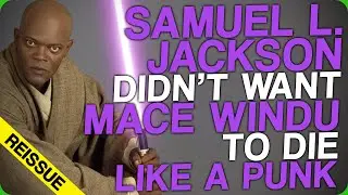 Fact Fiend - Samuel L. Jackson Didn't Want Mace Windu to Die Like a Punk