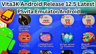 Vita3K Android Release 12.5 Latest | New Playable Games | PSvita Emulator Android | Mali GPU