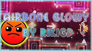 Airbone Glowy (By RikiGD) [All Coins] | Geometry Dash