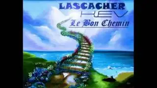 Lascach&eacute; feat Kev - Le Bon Chemin