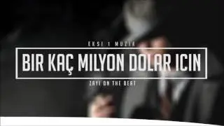 Bir Kaç Milyon Dolar İçin (Beat)