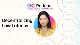 Decentralizing Low Latency | 0G Podcast Ep. 36
