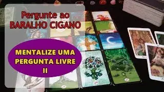 MENTALIZE UMA PERGUNTA E ESCOLHA UMA CARTA DO BARALHO CIGANO #2