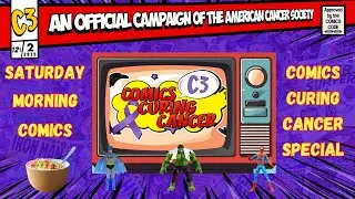Saturday Morning Comics - Comics Curing Cancer Special