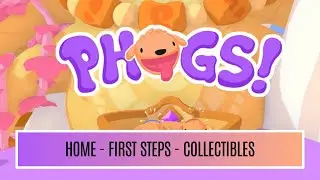 PHOGS! - Home - First Steps - All Collectibles [ENG]