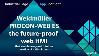 Industrial Edge App Spotlight: PROCON-WEB ES by Weidmueller &ndash; future-proof web HMI