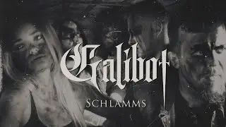 Galibot - Schlamms (Official Video)