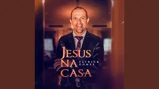 Jesus na Casa