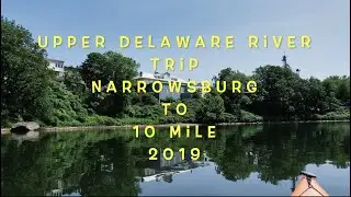Kayak NJ Upper Delaware River Trip Day 1 Narrowsburg to 10 Mile 2019