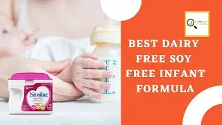 What Is the Best Dairy Free Soy Free Infant Formula