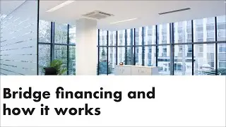 Bridge financing and how it works