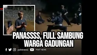 PANASSS, FULL sambung Warga Gadungan | PSHT NEWS