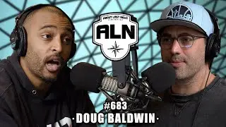 Doug Baldwin - Seattle Seahawk Great -From Undrafted to the Super Bowl | About Last Night w Adam Ray