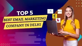 Top 5 Best email marketing company in Delhi/NCR | Digital Marketing Agency