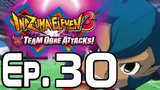 Inazuma Eleven 3 Team Ogre Attacks Walkthrough Episode 30 - vs Little Gigantes