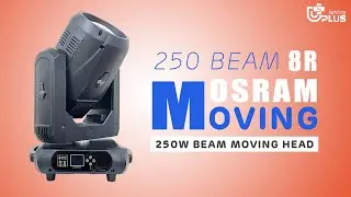 250 BEAM--250W 8R beam moving head