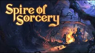 Highlight: Spire of Sorcery (acc&egrave;s anticip&eacute;)
