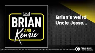 Brian's weird Uncle Jesse...
