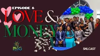 SNL YOUTH PODCAST EP 6: LOVE AND MONEY