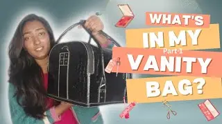 What's in my vanity bag with me|Fashion|Makeup