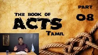 Acts 8 அப்போஸ்தலருடைய நடபடிகள் - பாடம்  8. Tamil. Youtube Bible College