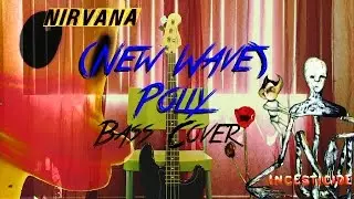 Nirvana - (New Wave) Polly (Bass Cover)