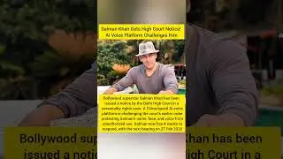 Salman Khan Gets High Court Notice! AI Voice Platform Challenges Him #salmankhan #news