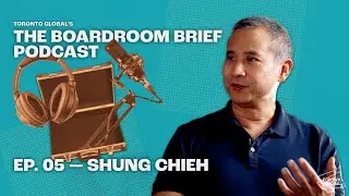 The Boardroom Brief | 05 - Shung Chieh
