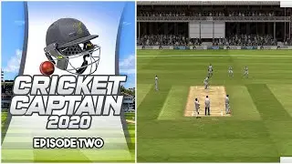 Cricket Captain 2020 Live Series - Episode Two - SUBSCRIBE & I'LL GET YOU IN THE GAME